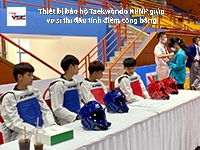 Thiết bị bảo hộ Taekwondo KPNP giúp võ sĩ thi đấu công bằng